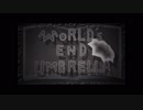 WORLD'S END UMBRELLA 歌ってみた 【さくらば琳檎 feat.きーた】