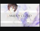 【 Serrica 】 muddy cloud 「Tried to sing 」