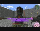 工業MODで遊ぶゆかりさん実況_part8