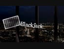 【歌ってみた】Blackjack＠いなえもん