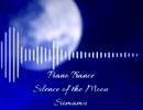 【東方】Silence of the Moon / Siimamu 【Piano Trance】