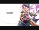 【人力VOCALOID】-ERROR/湊友希那【バンドリガルパ】