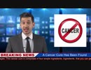 News about the cure for cancer!