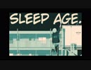 SLEEP AGE. / 初音ミク