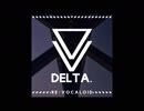 【GUMI】Wake Me Up DELTA RE VOCALOID EDIT【オリジナル】