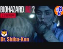 “Biohazard RE: 2 Z-version”  しばけん博士 [レオン(表)編] #6B