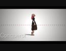 [MMD]  Conqueror