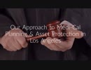 Elder Care Law - Medi-Cal Planning in Los Angeles