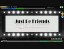 【DIVAAC】Just Be Friends（HARD）【101.09%】