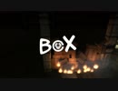 【自作ゲームPV】BoX