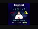 【UK rave sounds】GL0WKiD with LIQUID Guest Mix & Interview @ Generation X [RadioShow] 2017.04.04