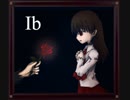 【ib】額縁のムコウガワにて 最終回