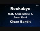 Rockabye ft. Sean Paul & Anne-Marie - Clean Bandit Karaoke 【With Guide Melody】