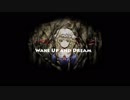 【東方ボーカル】Wake Up and Dream [192k]