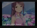 【アイマスRemix】Last Kiss (ohon Remix)