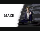 MAZE feat.Ken 【オリジナル曲】