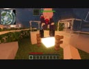 [Minecraft]VOICEROID創掘祭Ⅱ 澤口シグレ視点ほぼ無編集版ⅩⅤ