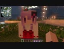 [Minecraft]VOICEROID創掘祭Ⅱ 澤口シグレ視点ほぼ無編集版ⅩⅦ