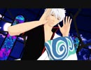 【MMD銀魂】　銀時と土方でgalaxias!