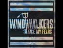 洋楽を高音質で聴いてみよう【1303】Wind Walkers  『Face My Fears』