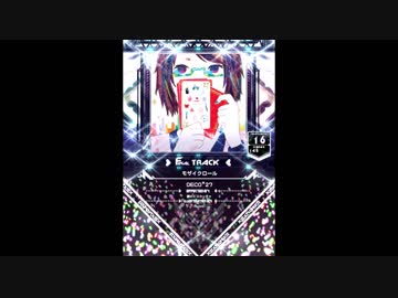 【SDVX】モザイクロール【MXM】