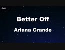 better off - Ariana Grande Karaoke 【With Guide Melody】