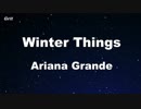 Winter Things - Ariana Grande Karaoke 【With Guide Melody】