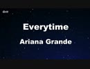 everytime - Ariana Grande Karaoke 【No Guide Melody】