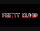 PRETTY BLOOD