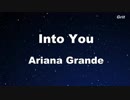 Into You - Ariana Grande Karaoke 【No Guide Melody】
