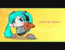 【初音ミクカバー】パワプロ10OP「Catch Up Dream !」