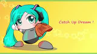 【初音ミクカバー】パワプロ10OP「Catch Up Dream !」