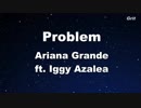 Problem ft. Iggy Azalea - Ariana Grande Karaoke【No Guide Melody】