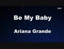 Be My Baby - Ariana Grande Karaoke【No Guide Melody】