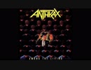 Anthrax - Caught in a Mosh