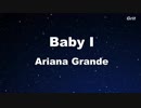 Baby I - Ariana Grande Karaoke【No Guide Melody】