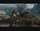 【実況】スカイリム移住計画【Skyrim】第467回
