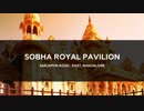 Sobha Royal Pavilion Housingman - Bangalore