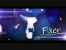 【Fate/MMD】 フィクサー 【巌窟王】