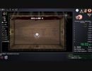 【TS録画】The Binding of Isaac RTA R+9 S1  1:27:12 part2/4