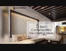 5 Best Contemporary Decorating ideas