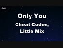 Only you - Cheat Codes, Little Mix Karaoke 【With Guide Melody】
