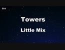 Towers - Little Mix Karaoke 【With Guide Melody】