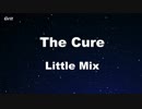 The Cure - Little Mix Karaoke 【With Guide Melody】