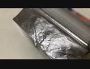 アルミホイルに声かけてみた(動画アップしてみたｗｗｗ　後編)
