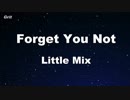 Forget You Not - Little Mix Karaoke 【With Guide Melody】