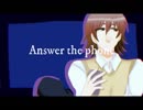 Answer the phone【オリジナル】