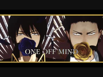 【MMD銀魂】ONE OFF MIND