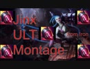 [LoL]Jinx ULT Montage from Iron