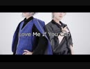 【コスプレ】Love Me If You Can踊ってみた【MEZZO”】